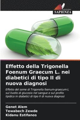 bokomslag Effetto della Trigonella Foenum Graecum L. nei diabetici di tipo II di nuova diagnosi