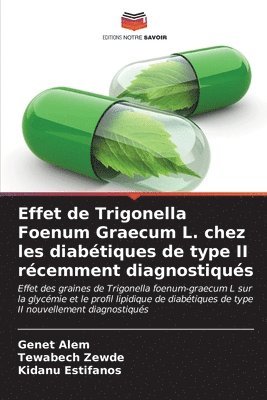 Effet de Trigonella Foenum Graecum L. chez les diabtiques de type II rcemment diagnostiqus 1