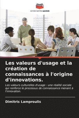 Les valeurs d'usage et la cration de connaissances  l'origine d'innovations. 1