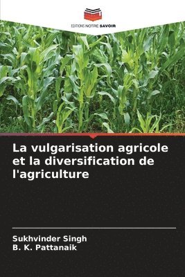 La vulgarisation agricole et la diversification de l'agriculture 1