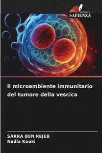 bokomslag Il microambiente immunitario del tumore della vescica