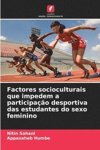 bokomslag Factores socioculturais que impedem a participao desportiva das estudantes do sexo feminino