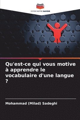 bokomslag Qu'est-ce qui vous motive  apprendre le vocabulaire d'une langue ?