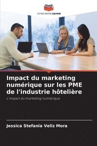 bokomslag Impact du marketing numrique sur les PME de l'industrie htelire