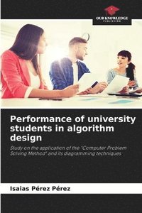 bokomslag Performance of university students in algorithm design