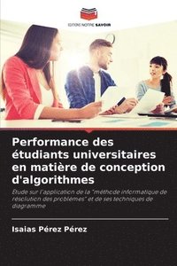 bokomslag Performance des tudiants universitaires en matire de conception d'algorithmes