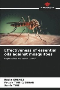 bokomslag Effectiveness of essential oils against mosquitoes