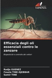 bokomslag Efficacia degli oli essenziali contro le zanzare