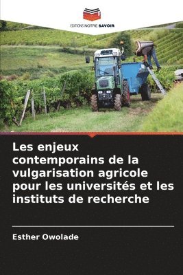 Les enjeux contemporains de la vulgarisation agricole pour les universits et les instituts de recherche 1