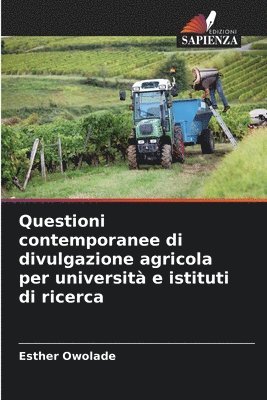 Questioni contemporanee di divulgazione agricola per universit e istituti di ricerca 1
