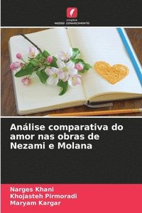 bokomslag Anlise comparativa do amor nas obras de Nezami e Molana