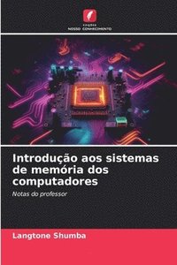 bokomslag Introduo aos sistemas de memria dos computadores