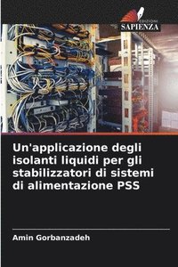 bokomslag Un'applicazione degli isolanti liquidi per gli stabilizzatori di sistemi di alimentazione PSS