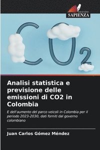 bokomslag Analisi statistica e previsione delle emissioni di CO2 in Colombia