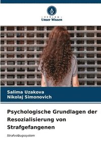 bokomslag Psychologische Grundlagen der Resozialisierung von Strafgefangenen
