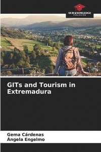 bokomslag GITs and Tourism in Extremadura