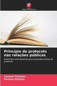 bokomslag Princpio do protocolo nas relaes pblicas