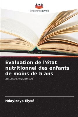 bokomslag valuation de l'tat nutritionnel des enfants de moins de 5 ans