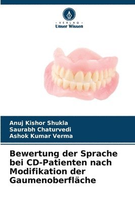 bokomslag Bewertung der Sprache bei CD-Patienten nach Modifikation der Gaumenoberflche