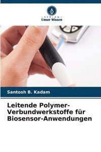bokomslag Leitende Polymer-Verbundwerkstoffe fr Biosensor-Anwendungen