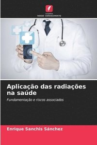 bokomslag Aplicao das radiaes na sade