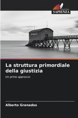 La struttura primordiale della giustizia 1