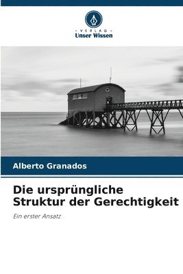 Die ursprngliche Struktur der Gerechtigkeit 1