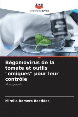 Bgomovirus de la tomate et outils &quot;omiques&quot; pour leur contrle 1
