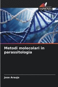 bokomslag Metodi molecolari in parassitologia