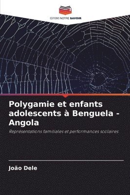 bokomslag Polygamie et enfants adolescents  Benguela - Angola