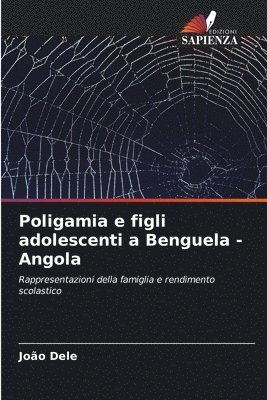 bokomslag Poligamia e figli adolescenti a Benguela - Angola