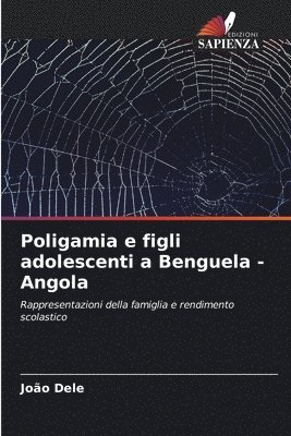 Poligamia e figli adolescenti a Benguela - Angola 1