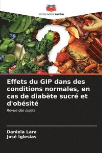 bokomslag Effets du GIP dans des conditions normales, en cas de diabte sucr et d'obsit