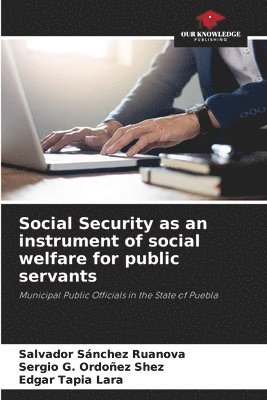 bokomslag Social Security as an instrument of social welfare for public servants