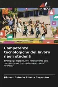 bokomslag Competenze tecnologiche del lavoro negli studenti