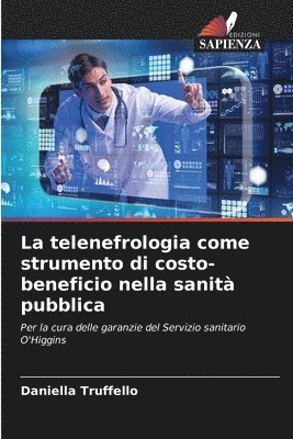 bokomslag La telenefrologia come strumento di costo-beneficio nella sanit pubblica