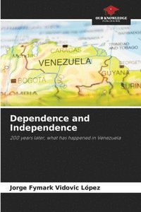 bokomslag Dependence and Independence