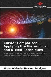bokomslag Cluster Comparison Applying the Hierarchical and K-Med Techniques