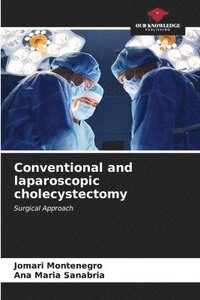 bokomslag Conventional and laparoscopic cholecystectomy