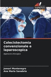 bokomslag Colecistectomia convenzionale e laparoscopica