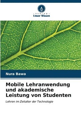 Mobile Lehranwendung und akademische Leistung von Studenten 1