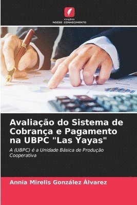 bokomslag Avaliao do Sistema de Cobrana e Pagamento na UBPC &quot;Las Yayas&quot;