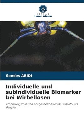 bokomslag Individuelle und subindividuelle Biomarker bei Wirbellosen