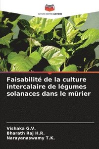 bokomslag Faisabilit de la culture intercalaire de lgumes solanaces dans le mrier