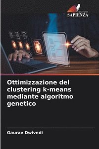 bokomslag Ottimizzazione del clustering k-means mediante algoritmo genetico
