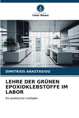 Lehre Der Grnen Epoxidklebstoffe Im Labor 1