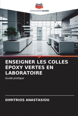 Enseigner Les Colles poxy Vertes En Laboratoire 1