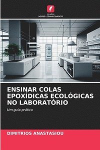 bokomslag Ensinar Colas Epoxdicas Ecolgicas No Laboratrio