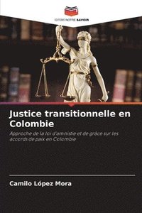 bokomslag Justice transitionnelle en Colombie