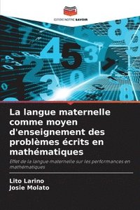 bokomslag La langue maternelle comme moyen d'enseignement des problmes crits en mathmatiques